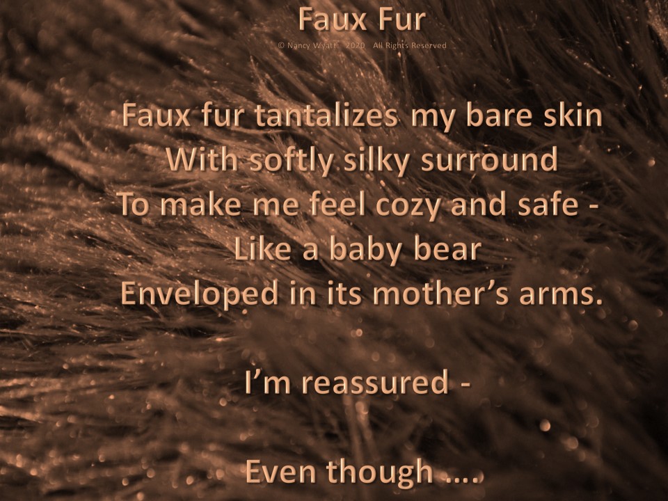 Faux Fur with a poem written over it