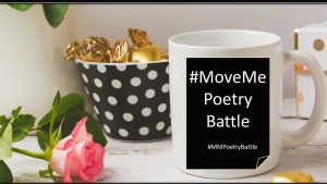 gold wrapped chocolates, a pink rose, and a coffee cup with the words#MoveMePoetryBattle