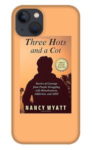 Nancy's book cover, Three Hots and a Cot, on an iPhone cover (Android also available)
