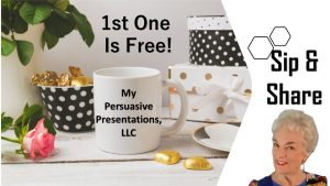 Sip & Share Session Logo for My Persuasive Presentations, LLC training